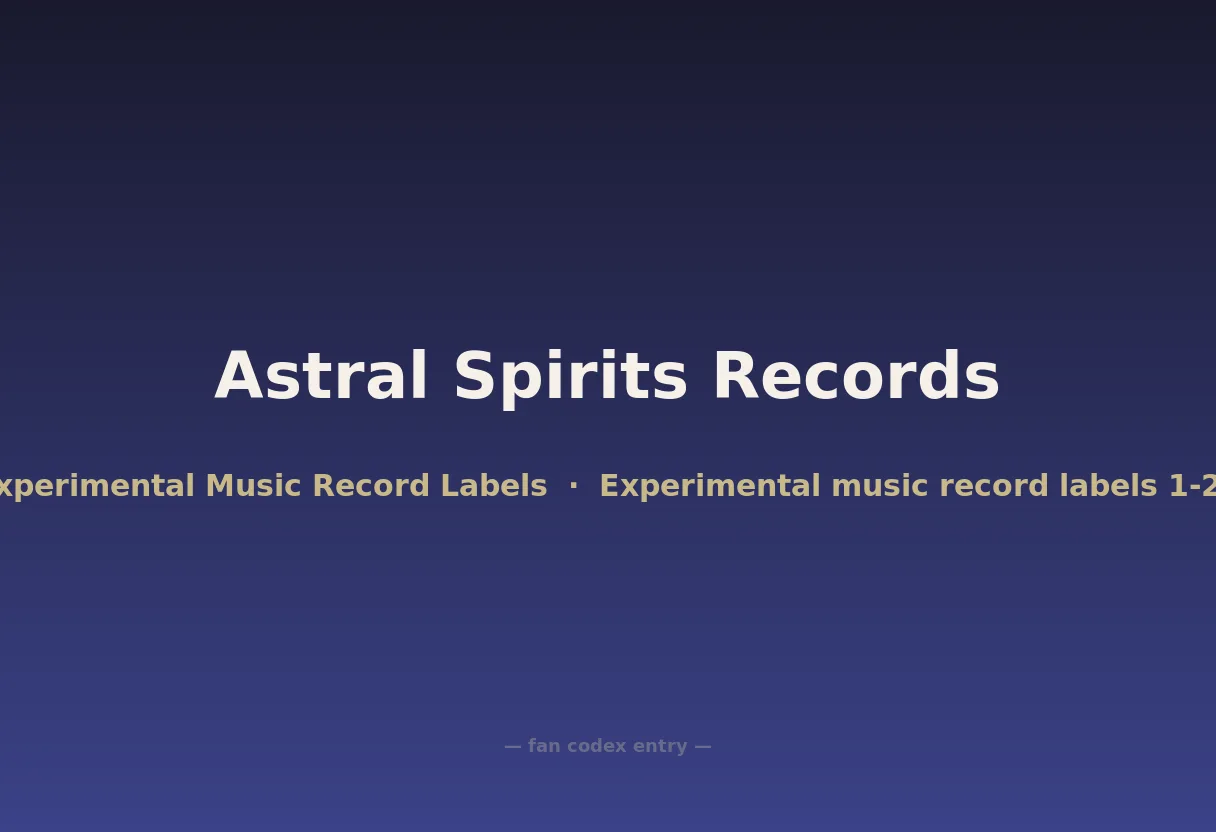 Astral Spirits Records